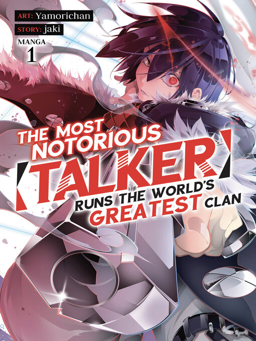 Title details for The Most Notorious "Talker" Runs the World's Greatest Clan, Volume 1 by Jaki - Wait list